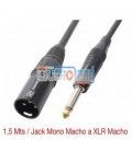 1,5 Mts / JACK MONO MACHO (6,3mm)  A XLR MACHO.