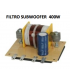 ESP. SUBWOFER (400W / 160 WRMS) (CORTE EN 120 Hz) 4Ω