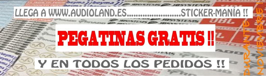 LLEGA A WWWAUDIOLAND.ES ................................STICKER MANÍA !! PEGATINAS GRATIS EN TODOS LOS ENVÍOS !!