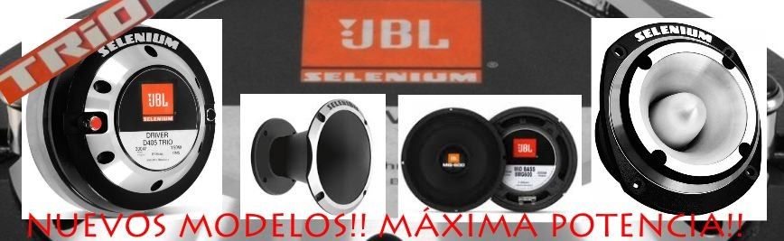 NUEVAS DESCARGAS JBL/SELENIUM TRIO!!